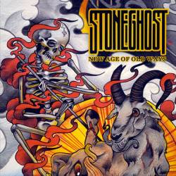 Stoneghost : New Age of Old Ways